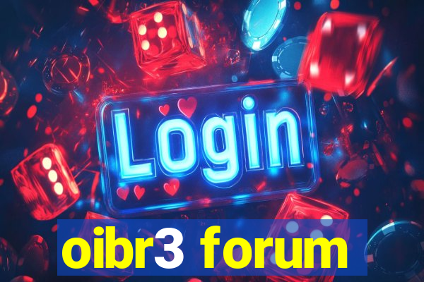 oibr3 forum